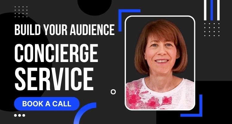 Build your Audience - Concierge Service