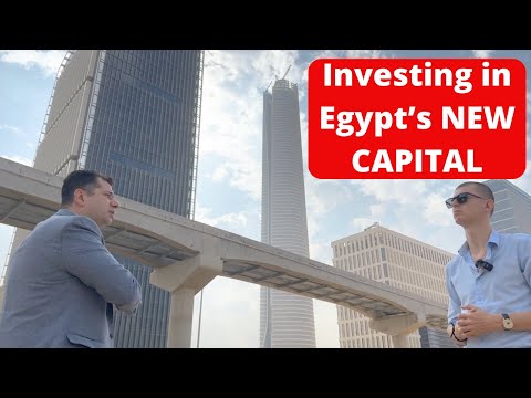 Investing in Real Estate in the New Administrative Capital of Cairo in Egypt [Video]