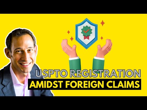 Registering a Trademark at the USPTO When There is Similar From Another Country *Attorney Ad* [Video]