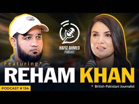 Hafiz Ahmed Podcast Featuring Reham Khan | Hafiz Ahmed [Video]