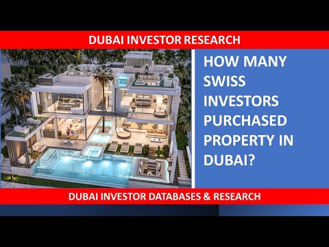 How many Swiss Investors Purchased Property in Dubai? Dubai Market Research & Investor Databases. [Video]