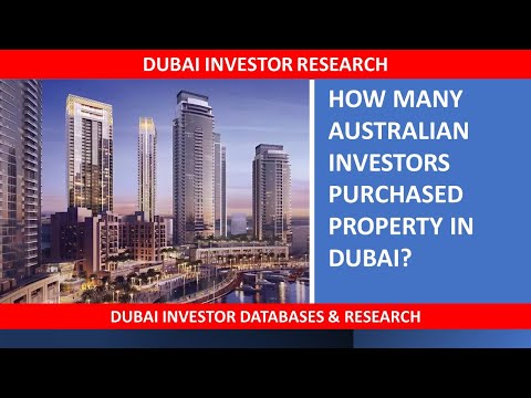 How many Australian Investors Purchased Property in Dubai? Dubai Market Research/ Investor Databases [Video]