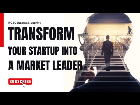 Masterclass: Elevate Your Startup to Market Leadership – Proven Strategies for Entrepreneurs [Video]