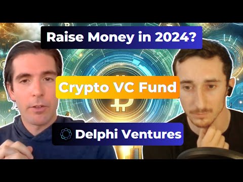 How to Raise Money for Crypto Startups in 2024 with Delphi Ventures [Video]