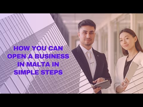How You Can Open a Business in Malta in Simple Steps [Video]