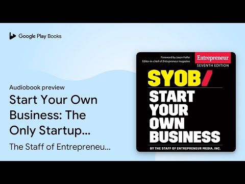 Start Your Own Business: The Only Startup Book… by The Staff of Entrepreneur… · Audiobook preview [Video]