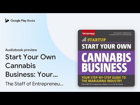 Start Your Own Cannabis Business: Your… by The Staff of Entrepreneur Media · Audiobook preview [Video]
