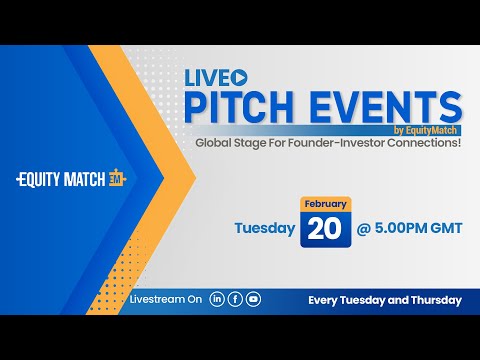 EquityMatch Live Pitch Event for Europe & USA based Startups | Feb 20, 2024 [Video]
