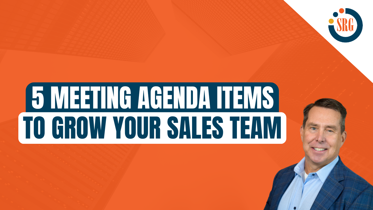 5 Sales Meeting Agenda Items That Will Help Your Team Grow [Video]