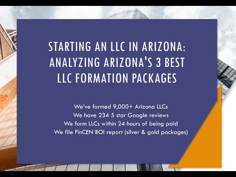 Starting an LLC in Arizona: Analyzing Arizona’s 3 Best LLC Formation Packages [Video]