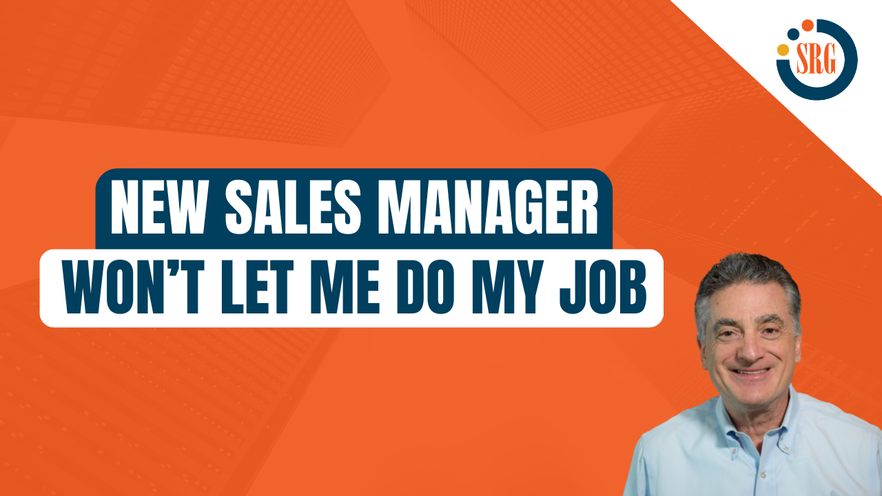 New Sales Manager: My Boss Won’t Let Me Do My Job! [Video]