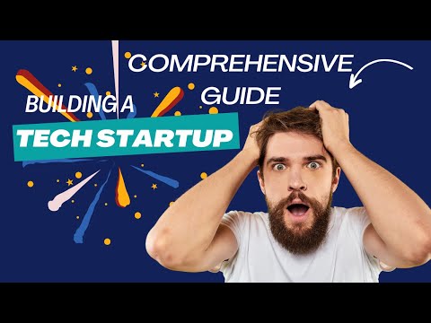 Building a Tech Startup  A Comprehensive Guide [Video]