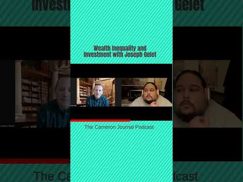 Wealth Inequality and Investment with Joe Gelet [Video]