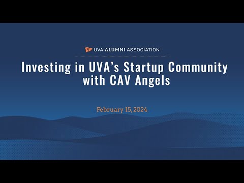 Investing in UVA’s Startup Community with CAV Angels [Video]