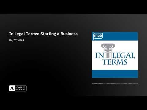 In Legal Terms: Starting a Business [Video]