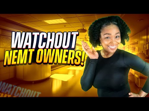 WATCH OUT NEMT OWNERS | Providers Help Stop the Confusion| [Video]