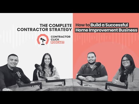 Do you have a complete Home Improvement marketing strategy? | Contractor Click Podcast Ep 1 [Video]