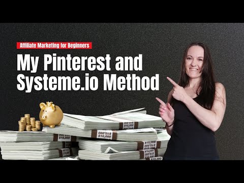 Affiliate Marketing Guide for Beginners: My Pinterest and Systeme.io Method [Video]