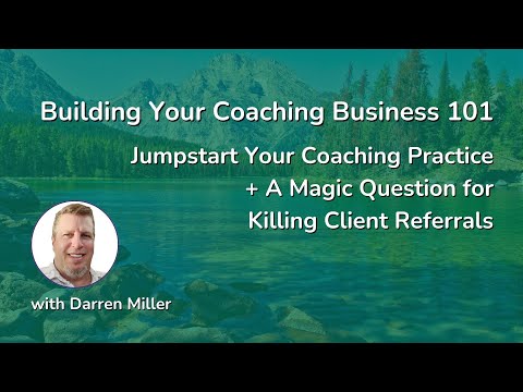 Get Your First Paying Coaching Clients: Grow Your Coaching Business Strategy (Masterclass 1/4) [Video]