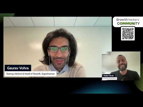 AMA Session with Gaurav Vohra, Head of Growth and Analytics at Superhuman | GrowthHackers Community [Video]
