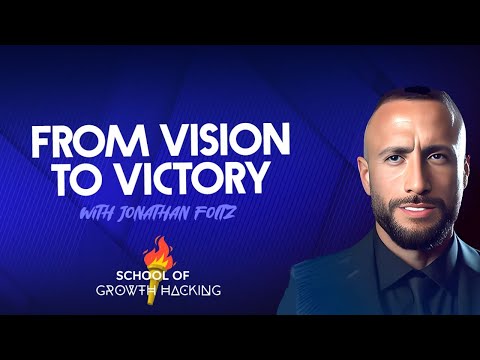 From Vision to Victory: Exponential Growth Hacking (with Jonathan Foltz) [Video]