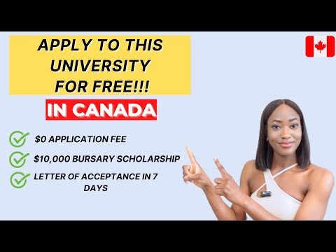 APPLY TO THIS UNIVERSITY IN CANADA FOR FREE!!! | $0 Application Fee + $10,000 Bursary Scholarship [Video]
