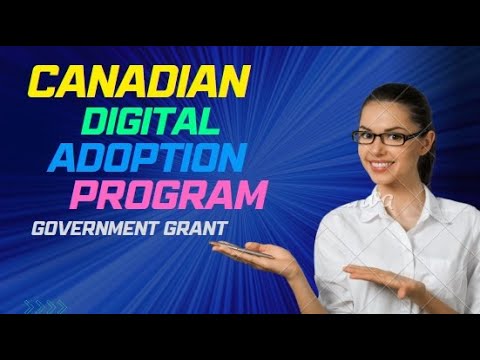 Get a $15,000 Government Grant to Market Your Business – Canadian Digital Adoption Plan (CDAP) [Video]