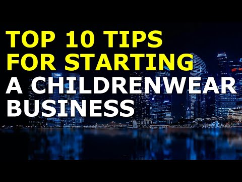 Starting a Childrenwear Business Tips | Free Childrenwear Business Plan Template Included [Video]