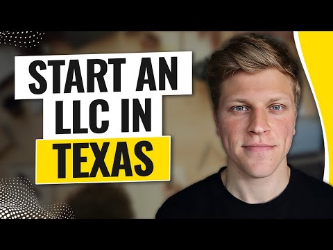How to Start an LLC in Texas (2024) [Video]