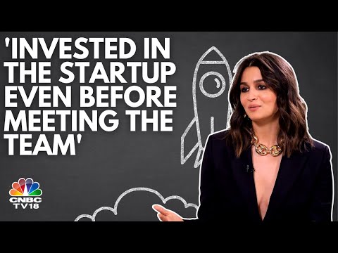 What Does Alia Bhatt Look For Before Investing In A Startup? | N18V | CNBC TV18 [Video]