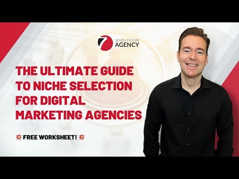 How To Choose A Profitable Niche For Your Marketing Agency | Top Niches | Seven Figure Agency [Video]