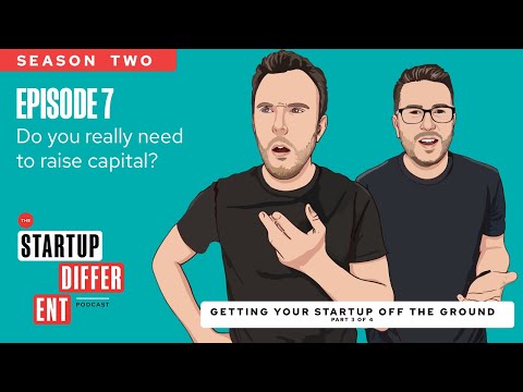 Do you really need to raise capital? (Season 2, Episode 7) [Video]