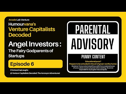 Humourvana’s Venture Capitalists Decoded | Episode 6 | Angel Investors @ [Video]