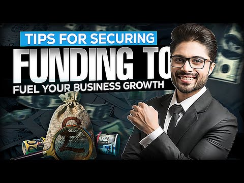 Tips for Securing Funding to Fuel Your Business Growth – Thrive Tactics [Video]