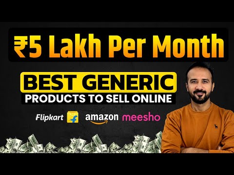 ₹5 Lakh Per Month Sales with 1 Generic Product 💸 Ecommerce Business on Amazon, Flipkart & Meesho [Video]