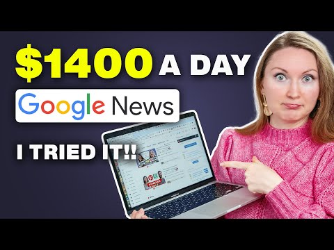 I TRIED Earning $1400 a Day With Google News! (FREE) Way to Make Money Online?! [Video]
