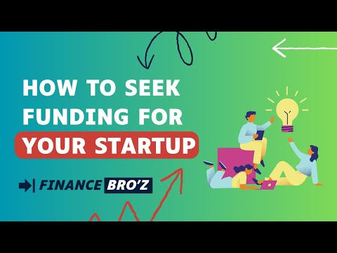 How to Seek Funding for Startup: A Comprehensive Guide for Entrepreneurs [Video]