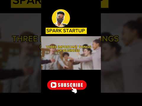 3 important things for business ka 3 rule || spark startup [Video]
