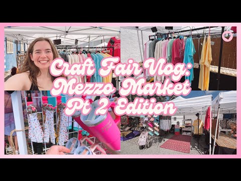 LET’S DO ANOTHER MEZZO MARKET | Mezzo Market Spring 2024 | Craft Fair Vlog | Studio Vlog [Video]