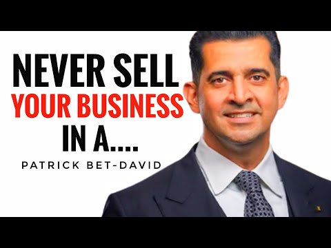 Patrick Bet-David on Not Selling Your Business in a Recession [Video]