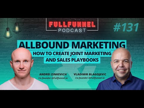 Allbound marketing:  how to create joint marketing and sales playbooks [Video]