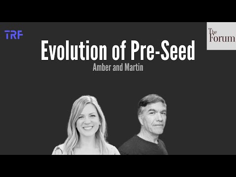 Evolution of Pre-Seed | Amber Illig and Martin Tobias | The Forum [Video]