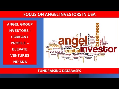 Focus on USA Angel Investor Groups: Elevate Ventures, Indiana. Fundraising Video Series: #12 of 130