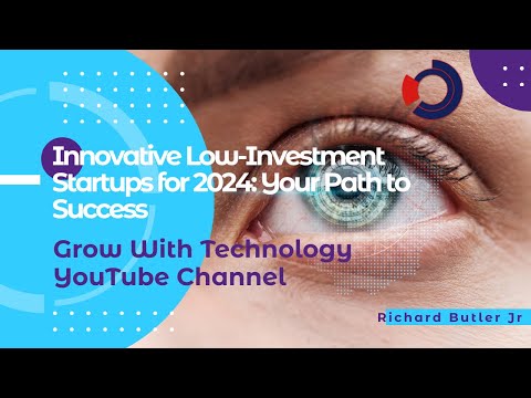 Innovative Low-investment Startups For 2024 Your Path To Successful – Business Tips Honest Video