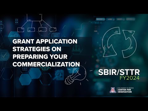 SBIR/STTR Grant Application strategies on Preparing your Commercialization [Video]