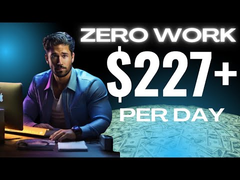 How To Make $227+/Day Without Doing ANY WORK Affiliate Marketing 2024 [Video]