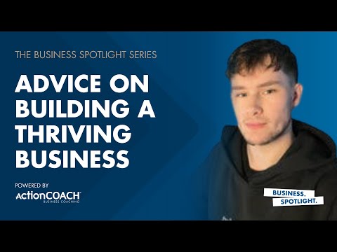 ADVICE ON BUILDING A THRIVING BUSINESS | With Dan Jones | The Business Spotlight [Video]