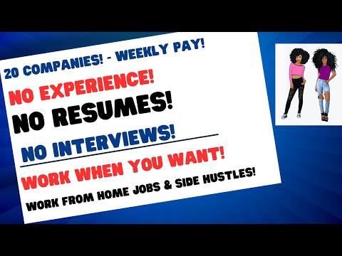 20 Companies Weekly Pay No Interviews No Resumes No Experience! Work From Home Jobs & Side Hustles [Video]