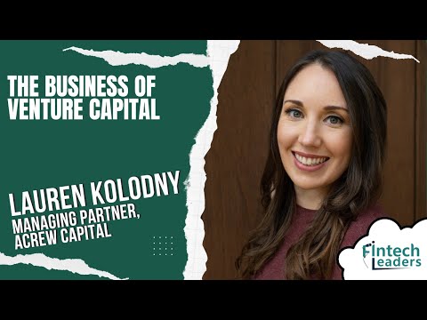 The Business of Venture Capital – Lauren Kolodny, Managing Partner at Acrew Capital [Video]