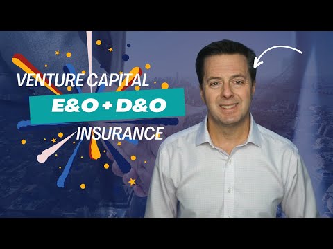 Venture Capital Firm Insurance | D&O + E&O Explained [Video]